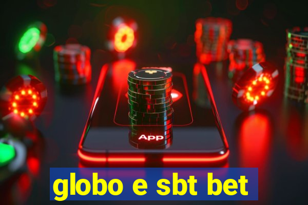 globo e sbt bet